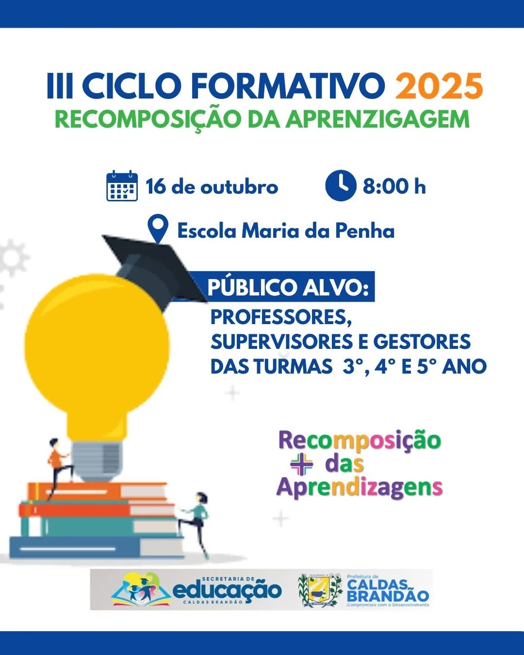 CALDAS BRANDÃO PROMOVE CICLOS FORMATIVOS PARA PROFESSORES DA REDE MUNICIPAL DE ENSINO